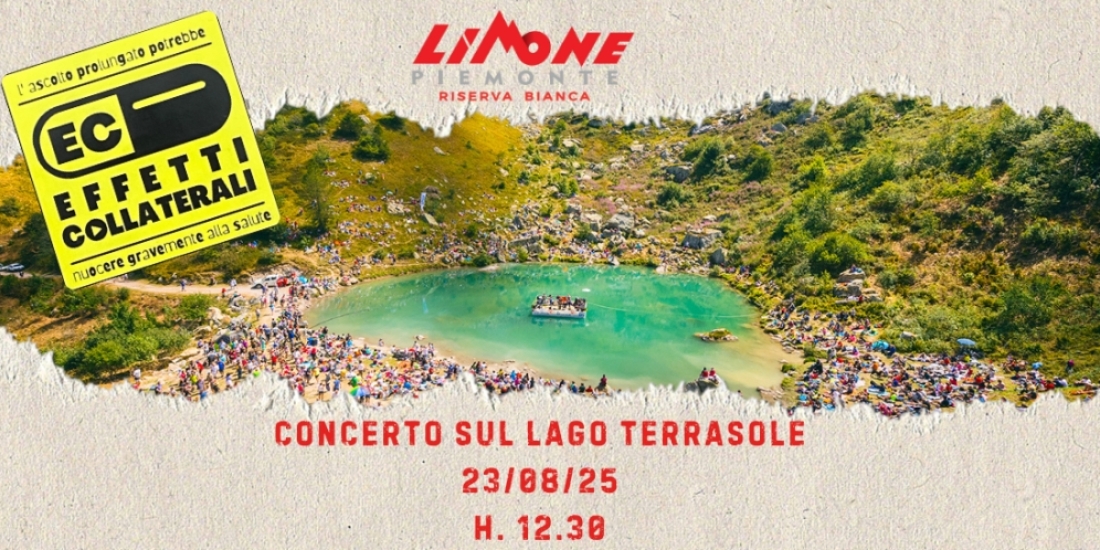 SABATO 23 AGOSTO EFFETTI COLLATERALI IN CONCERTO SUL LAGO TERRASOLE 